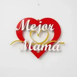 Mejor Mamá 3D Heart Wall Sign